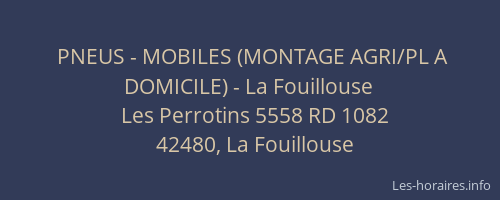 PNEUS - MOBILES (MONTAGE AGRI/PL A DOMICILE) - La Fouillouse