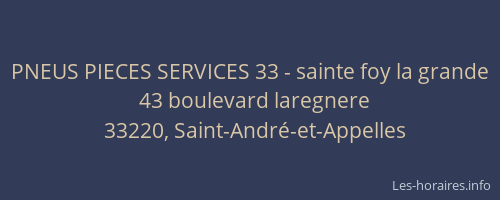 PNEUS PIECES SERVICES 33 - sainte foy la grande