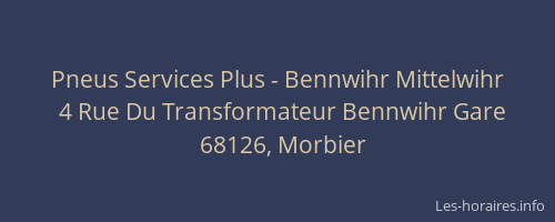 Pneus Services Plus - Bennwihr Mittelwihr