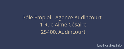 P&ocirc;le Emploi - Agence Audincourt