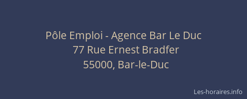 Pôle Emploi - Agence Bar Le Duc