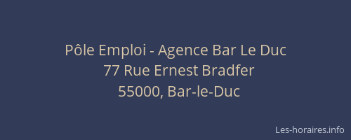 P&ocirc;le Emploi - Agence Bar Le Duc