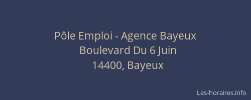 P&ocirc;le Emploi - Agence Bayeux
