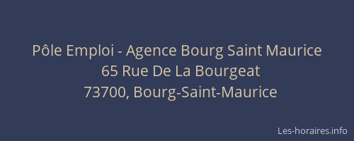 P&ocirc;le Emploi - Agence Bourg Saint Maurice