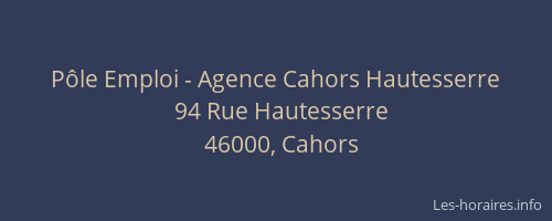 Pôle Emploi - Agence Cahors Hautesserre