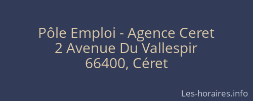 P&ocirc;le Emploi - Agence Ceret
