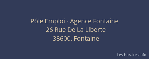 Pôle Emploi - Agence Fontaine