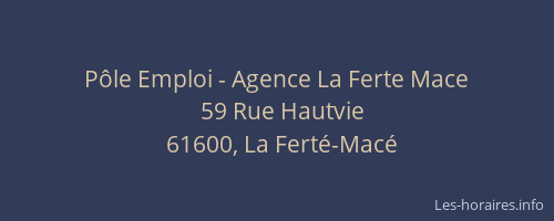 P&ocirc;le Emploi - Agence La Ferte Mace