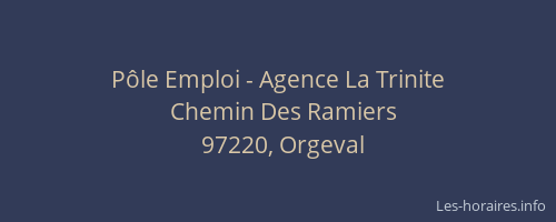 P&ocirc;le Emploi - Agence La Trinite