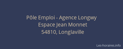 P&ocirc;le Emploi - Agence Longwy