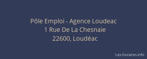 P&ocirc;le Emploi - Agence Loudeac