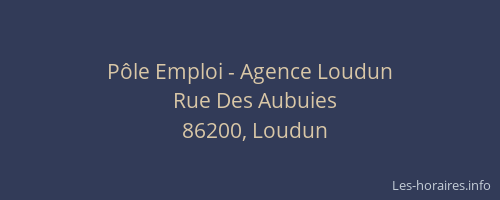 P&ocirc;le Emploi - Agence Loudun