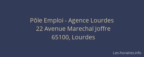 Pôle Emploi - Agence Lourdes