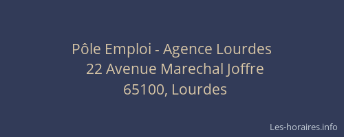 P&ocirc;le Emploi - Agence Lourdes