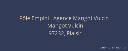 P&ocirc;le Emploi - Agence Mangot Vulcin
