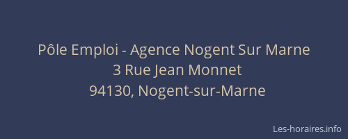 P&ocirc;le Emploi - Agence Nogent Sur Marne