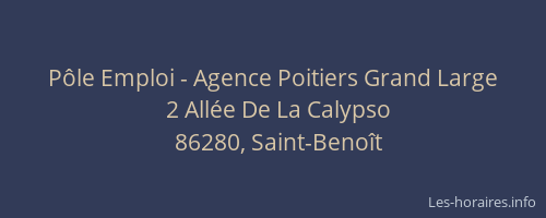 P&ocirc;le Emploi - Agence Poitiers Grand Large
