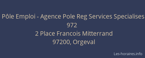 P&ocirc;le Emploi - Agence Pole Reg Services Specialises 972