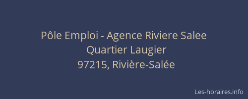 P&ocirc;le Emploi - Agence Riviere Salee