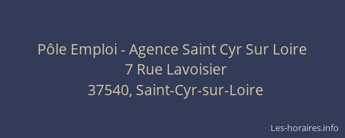 P&ocirc;le Emploi - Agence Saint Cyr Sur Loire