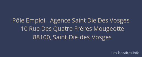 Pôle Emploi - Agence Saint Die Des Vosges
