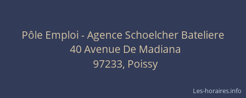 Pôle Emploi - Agence Schoelcher Bateliere