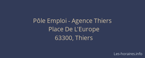 P&ocirc;le Emploi - Agence Thiers