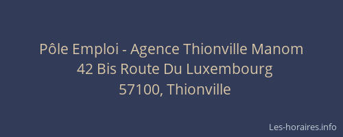 P&ocirc;le Emploi - Agence Thionville Manom