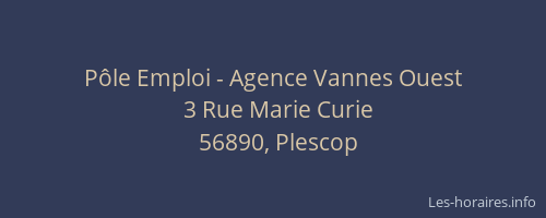P&ocirc;le Emploi - Agence Vannes Ouest