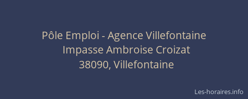 Pôle Emploi - Agence Villefontaine