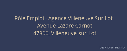 P&ocirc;le Emploi - Agence Villeneuve Sur Lot