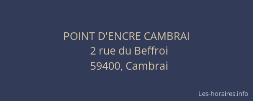 POINT D'ENCRE CAMBRAI