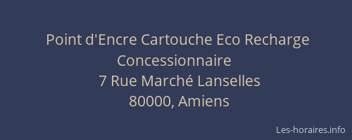 Point d'Encre Cartouche Eco Recharge Concessionnaire