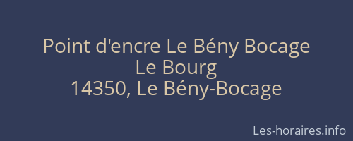 Point d'encre Le Bény Bocage