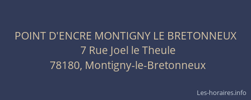 POINT D'ENCRE MONTIGNY LE BRETONNEUX