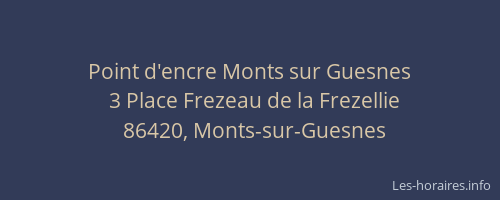 Point d'encre Monts sur Guesnes