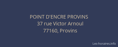 POINT D'ENCRE PROVINS
