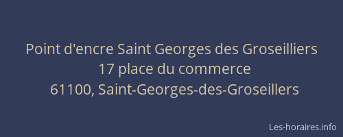 Point d'encre Saint Georges des Groseilliers