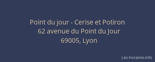 Point du jour - Cerise et Potiron