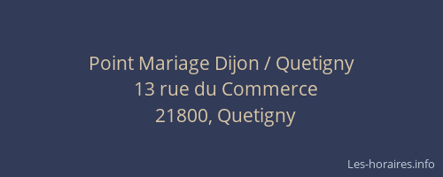 Point Mariage Dijon / Quetigny