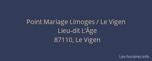 Point Mariage Limoges / Le Vigen