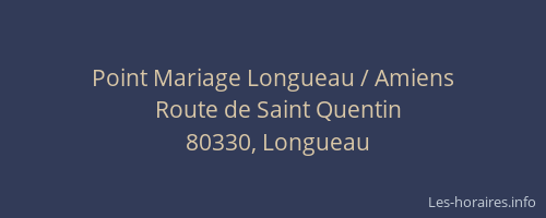 Point Mariage Longueau / Amiens