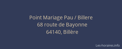Point Mariage Pau / Billere