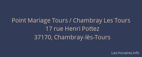 Point Mariage Tours / Chambray Les Tours