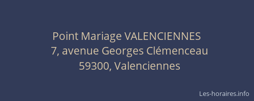 Point Mariage VALENCIENNES