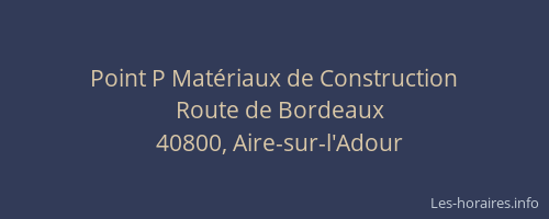 Point P Mat&eacute;riaux de Construction