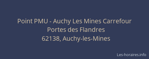 Point PMU - Auchy Les Mines Carrefour