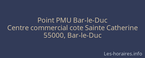 Point PMU Bar-le-Duc