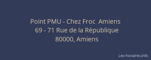 Point PMU - Chez Froc  Amiens