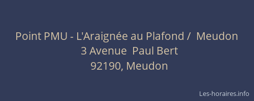 Point PMU - L'Araignée au Plafond /  Meudon